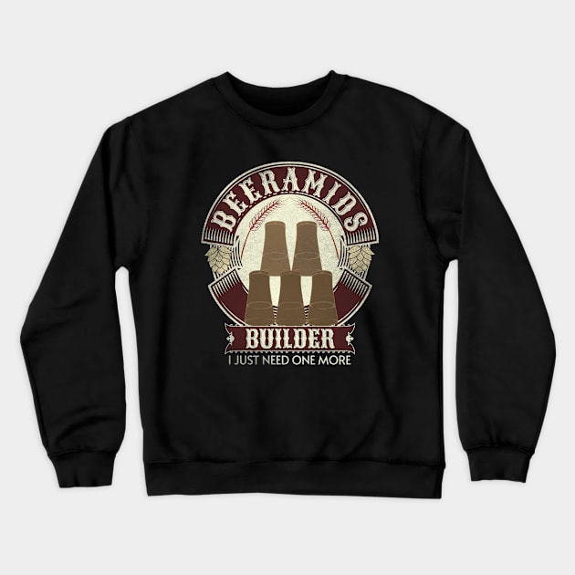 Beer Humor - Beeramids Builder - Funny Drinking Crewneck Sweatshirt by alcoshirts